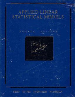 Applied Linear Statistical Models 4th 9780256117363 Front Cover