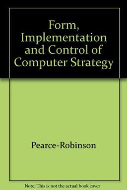 Formulation, Implementation and Control of Competitive Strategy