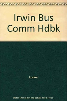 The Irwin Business Communication Handbook