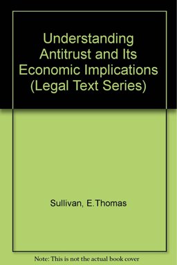 Understanding Antitrust and Its Economic Implications