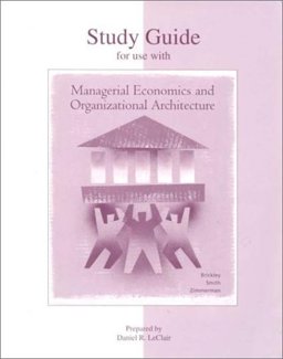 Managerial Economics and Organizational Architecture