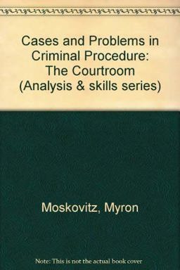 Cases and Materials in Criminal Procedure
