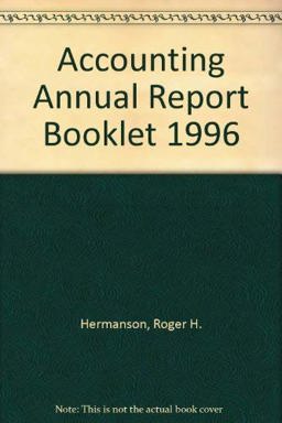 Financial Accounting6/E, and Accounting, 6/E Annual Report Booklet 1996