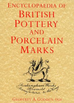 Encyclopedia of British Pottery and Porcelain Marks 2nd 9780257657820 Front Cover