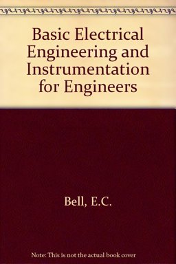 Basic Electrical Engineering and Instrumentation for Engineers