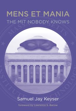 Mens et Mania The MIT Nobody Knows  9780262015943 Front Cover