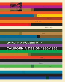 California Design, 1930-1965 Living in a Modern Way  9780262016070 Front Cover