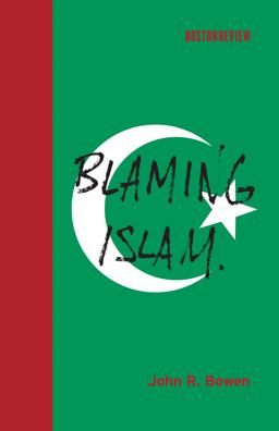 Blaming Islam  9780262017589 Front Cover