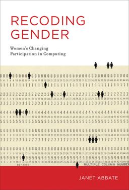 Recoding Gender Women's Changing Participation in Computing  9780262018067 Front Cover