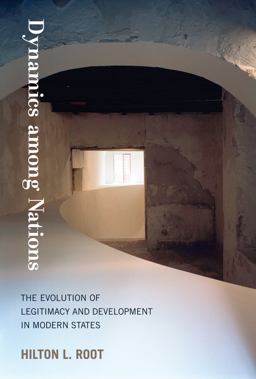 Dynamics among Nations The Evolution of Legitimacy and Development in Modern States  9780262019705 Front Cover