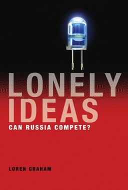 Lonely Ideas Can Russia Compete?  9780262019798 Front Cover
