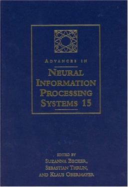 Advances in Neural Information Processing Systems 15