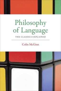 Philosophy of Language The Classics Explained  9780262028455 Front Cover