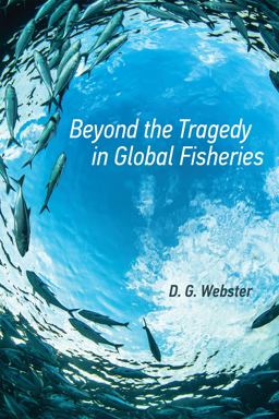 Beyond the Tragedy in Global Fisheries  9780262029551 Front Cover