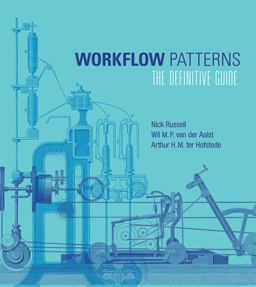 Workflow Patterns The Definitive Guide  9780262029827 Front Cover
