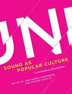 Sound As Popular Culture A Research Companion  9780262033909 Front Cover