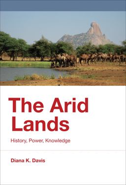 Arid Lands History, Power, Knowledge  9780262034524 Front Cover
