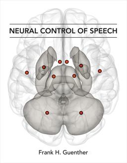 Neural Control of Speech  9780262034715 Front Cover