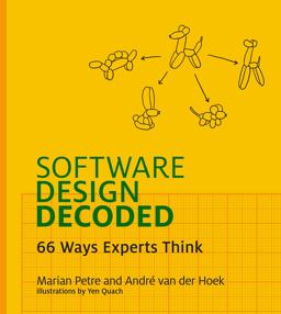 Software Design Decoded 66 Ways Experts Think  9780262035187 Front Cover