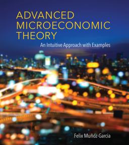 Advanced Microeconomic Theory An Intuitive Approach with Examples  9780262035446 Front Cover