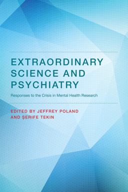 Extraordinary Science and Psychiatry Responses to the Crisis in Mental Health Research  9780262035484 Front Cover