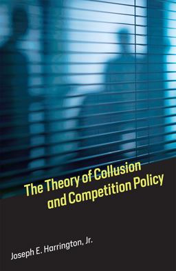 Theory of Collusion and Competition Policy  9780262036931 Front Cover