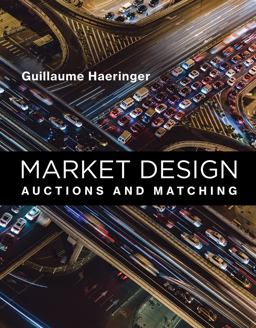 Market Design Auctions and Matching  9780262037549 Front Cover