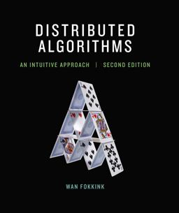 Distributed Algorithms, Second Edition An Intuitive Approach 2nd 9780262037662 Front Cover