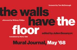 Walls Have the Floor Mural Journal, May '68  9780262038027 Front Cover