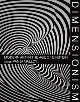 Dimensionism Modern Art in the Age of Einstein  9780262038478 Front Cover