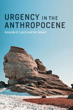 Urgency in the Anthropocene  9780262038706 Front Cover
