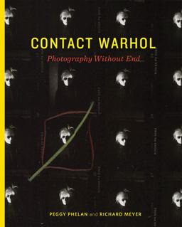 Contact Warhol: Photography Without End  9780262038997 Front Cover