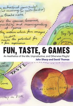 Fun, Taste, and Games
