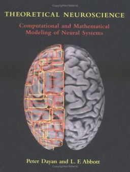 Theoretical Neuroscience Computational and Mathematical Modeling of Neural Systems  9780262041997 Front Cover