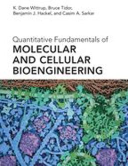 Quantitative Fundamentals of Molecular and Cellular Bioengineering  9780262042659 Front Cover