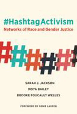 #HashtagActivism Networks of Race and Gender Justice  9780262043373 Front Cover