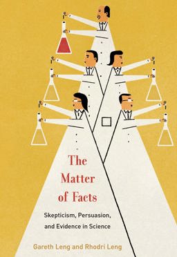 Matter of Facts Skepticism, Persuasion, and Evidence in Science  9780262043885 Front Cover