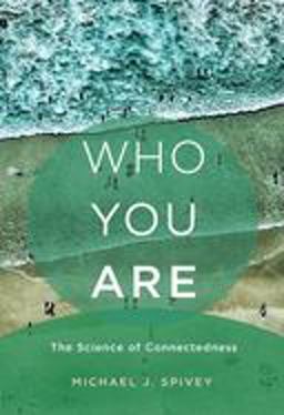 Who You Are The Science of Connectedness  9780262043953 Front Cover