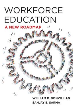 Workforce Education A New Roadmap  9780262044882 Front Cover