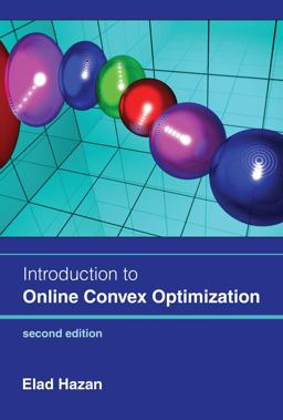 Introduction to Online Convex Optimization, Second Edition  9780262046985 Front Cover