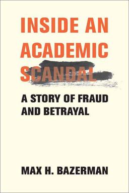 Inside an Academic Scandal