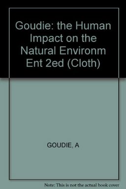The Human Impact on the Natural Environment