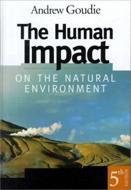 The Human Impact on the Natural Environment