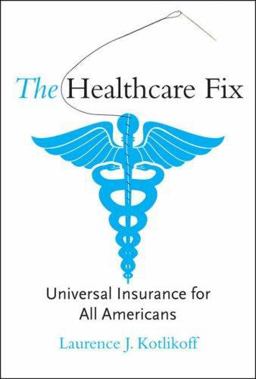 Healthcare Fix Universal Insurance for All Americans  9780262113144 Front Cover