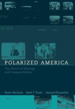 Polarized America The Dance of Ideology and Unequal Riches  9780262134644 Front Cover