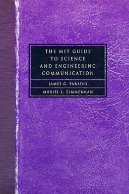 The MIT Guide to Science and Engineering Communication The MIT Guide to Science and Engineering Communication
