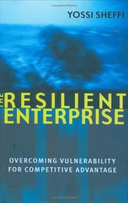 Resilient Enterprise Overcoming Vulnerability for Competitive Advantage  9780262195379 Front Cover