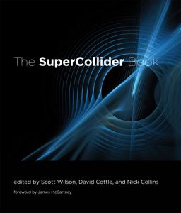 SuperCollider Book  9780262232692 Front Cover