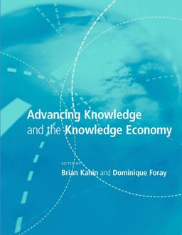Advancing Knowledge and the Knowledge Economy