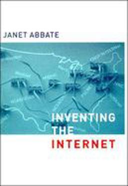 Inventing the Internet  9780262511155 Front Cover